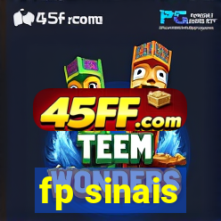 fp sinais